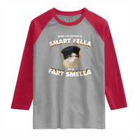 Funny Cat Farts Meme Raglan Shirt You're Either A Smart Fella Or A Fart Smella - Wonder Print Shop