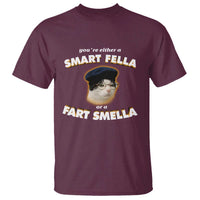 Funny Cat Farts Meme T Shirt You're Either A Smart Fella Or A Fart Smella - Wonder Print Shop