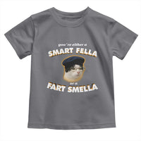 Funny Cat Farts Meme Toddler T Shirt You're Either A Smart Fella Or A Fart Smella - Wonder Print Shop