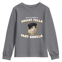Funny Cat Farts Meme Youth Sweatshirt You're Either A Smart Fella Or A Fart Smella - Wonder Print Shop
