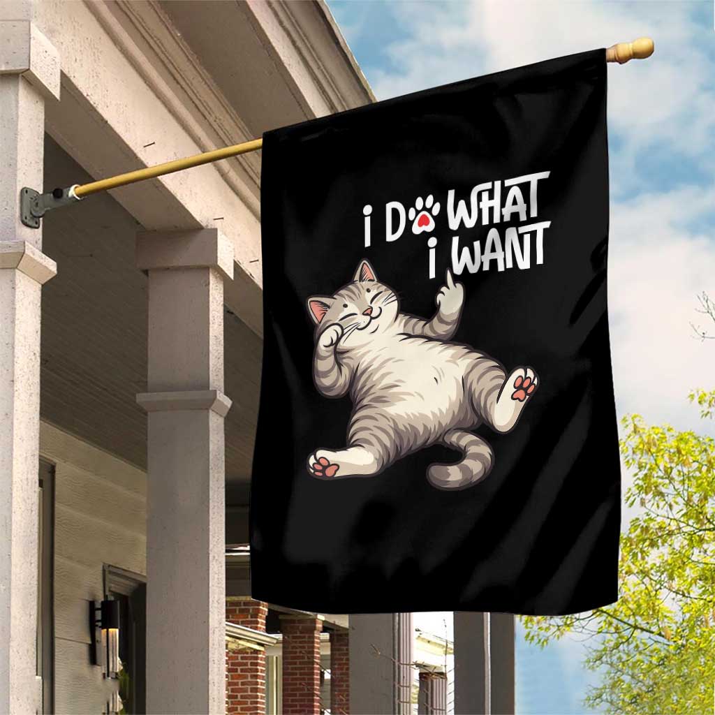 Funny Cat Garden Flag I Do What I Want - Wonder Print Shop