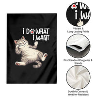 Funny Cat Garden Flag I Do What I Want - Wonder Print Shop