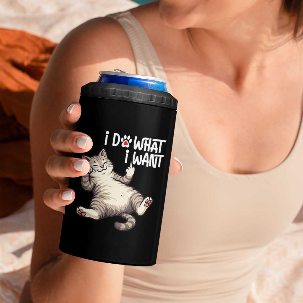 Funny Cat 4 in 1 Can Cooler Tumbler I Do What I Want