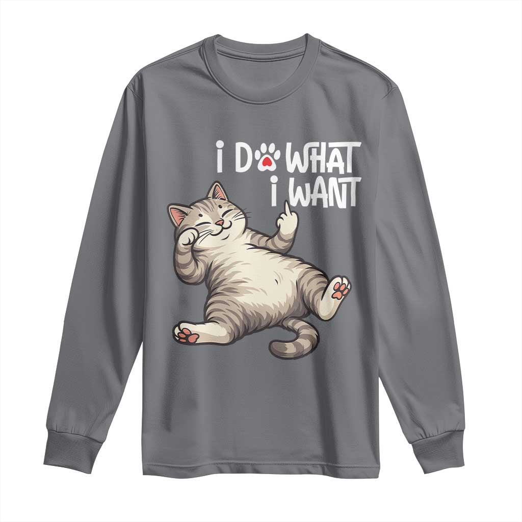 Funny Cat Long Sleeve Shirt I Do What I Want - Wonder Print Shop