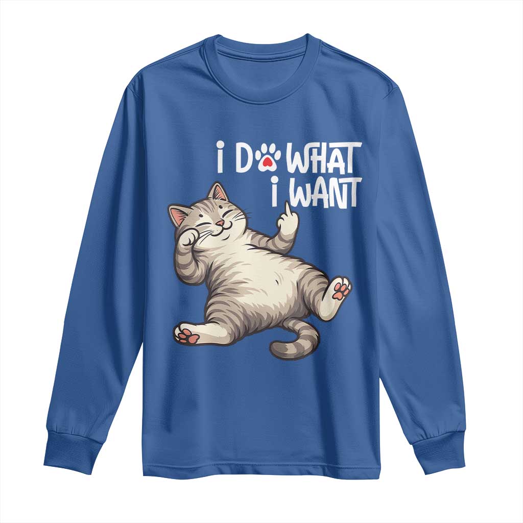 Funny Cat Long Sleeve Shirt I Do What I Want - Wonder Print Shop