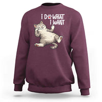 Funny Cat Sweatshirt I Do What I Want - Wonder Print Shop