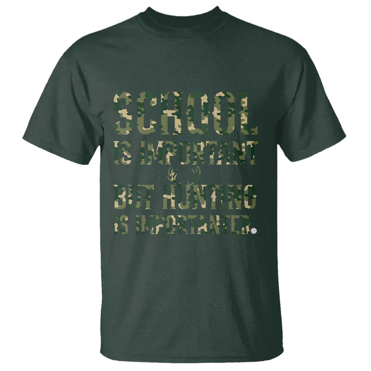 School Is Important But Hunting Is Importanter T Shirt Hunter Life Joke - Wonder Print Shop