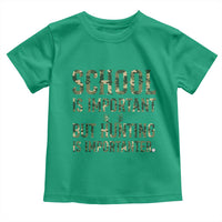 School Is Important But Hunting Is Importanter Toddler T Shirt Hunter Life Joke - Wonder Print Shop