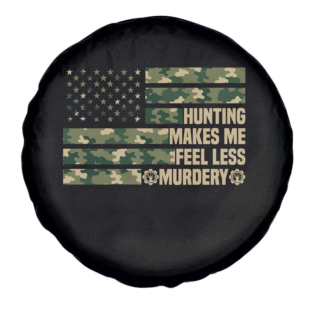 Hunter Life Joke Spare Tire Cover Hunting Makes Me Feel Less Murdery - Wonder Print Shop