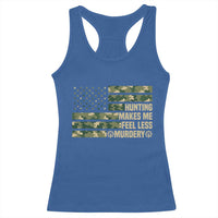 Hunter Life Joke Racerback Tank Top Hunting Makes Me Feel Less Murdery - Wonder Print Shop