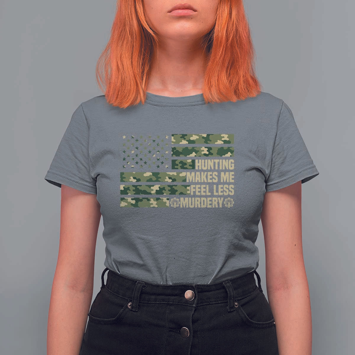 Hunter Life Joke T Shirt For Women Hunting Makes Me Feel Less Murdery - Wonder Print Shop