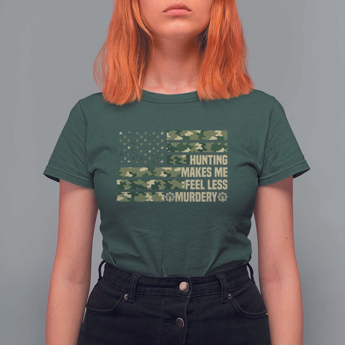 Hunter Life Joke T Shirt For Women Hunting Makes Me Feel Less Murdery - Wonder Print Shop