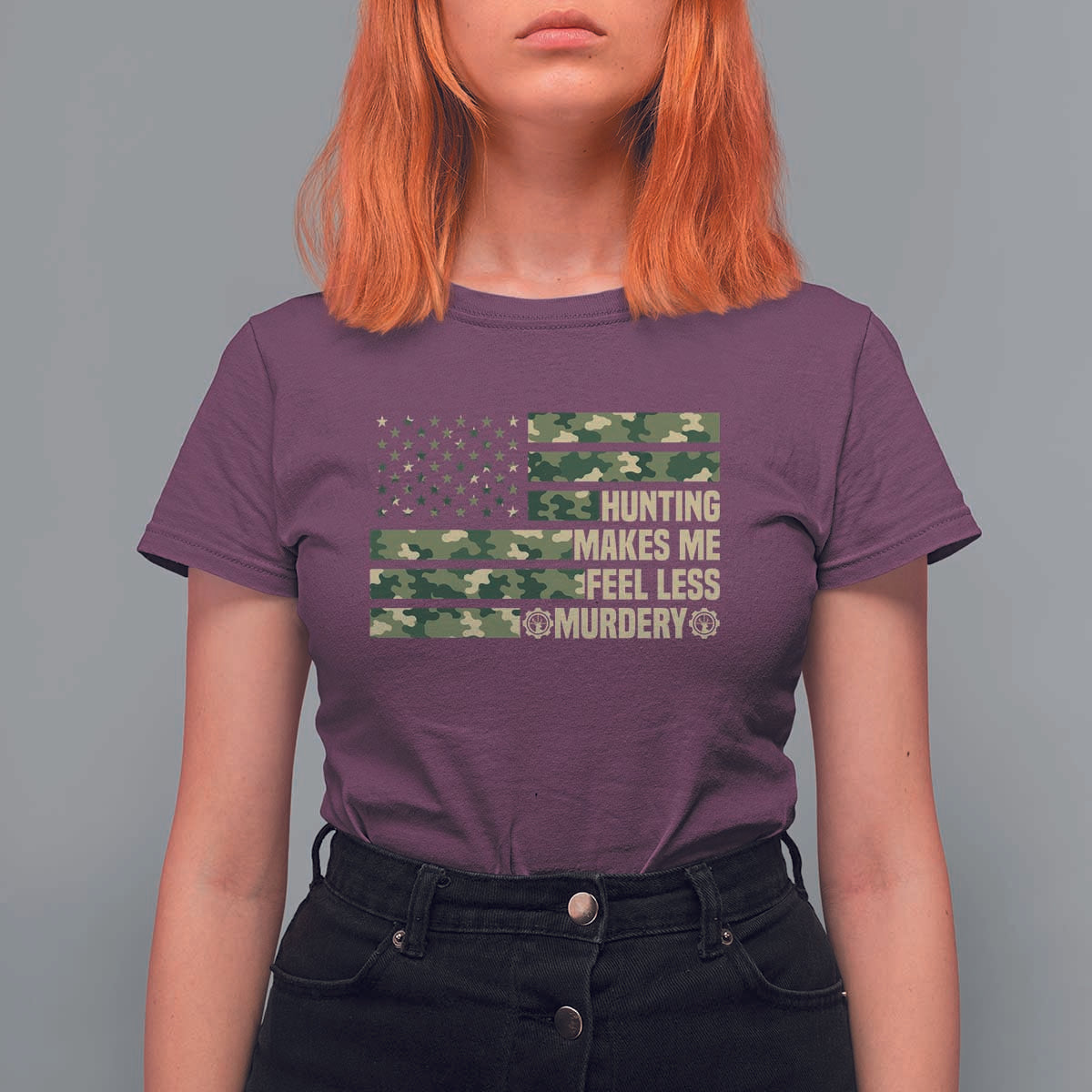 Hunter Life Joke T Shirt For Women Hunting Makes Me Feel Less Murdery - Wonder Print Shop