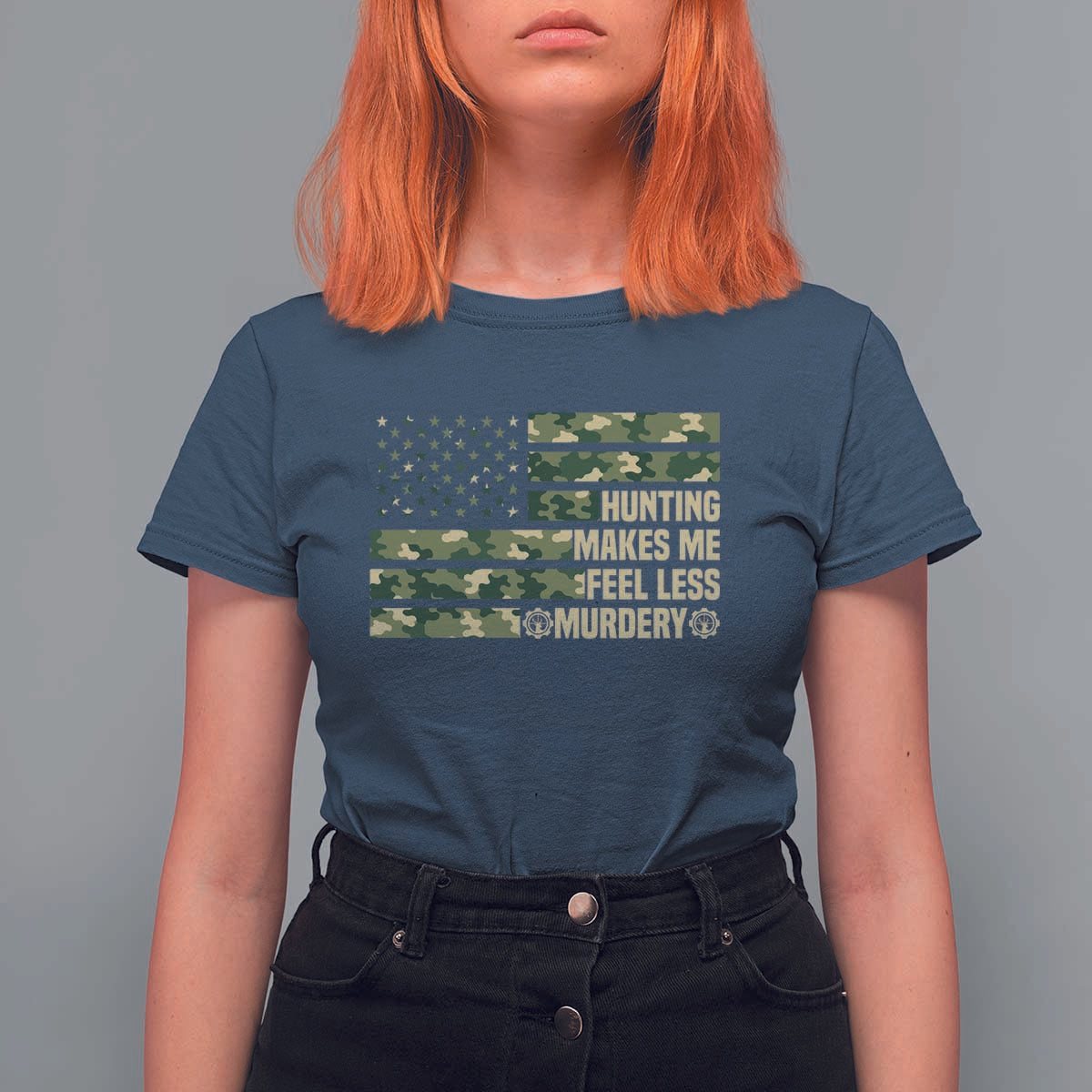 Hunter Life Joke T Shirt For Women Hunting Makes Me Feel Less Murdery - Wonder Print Shop
