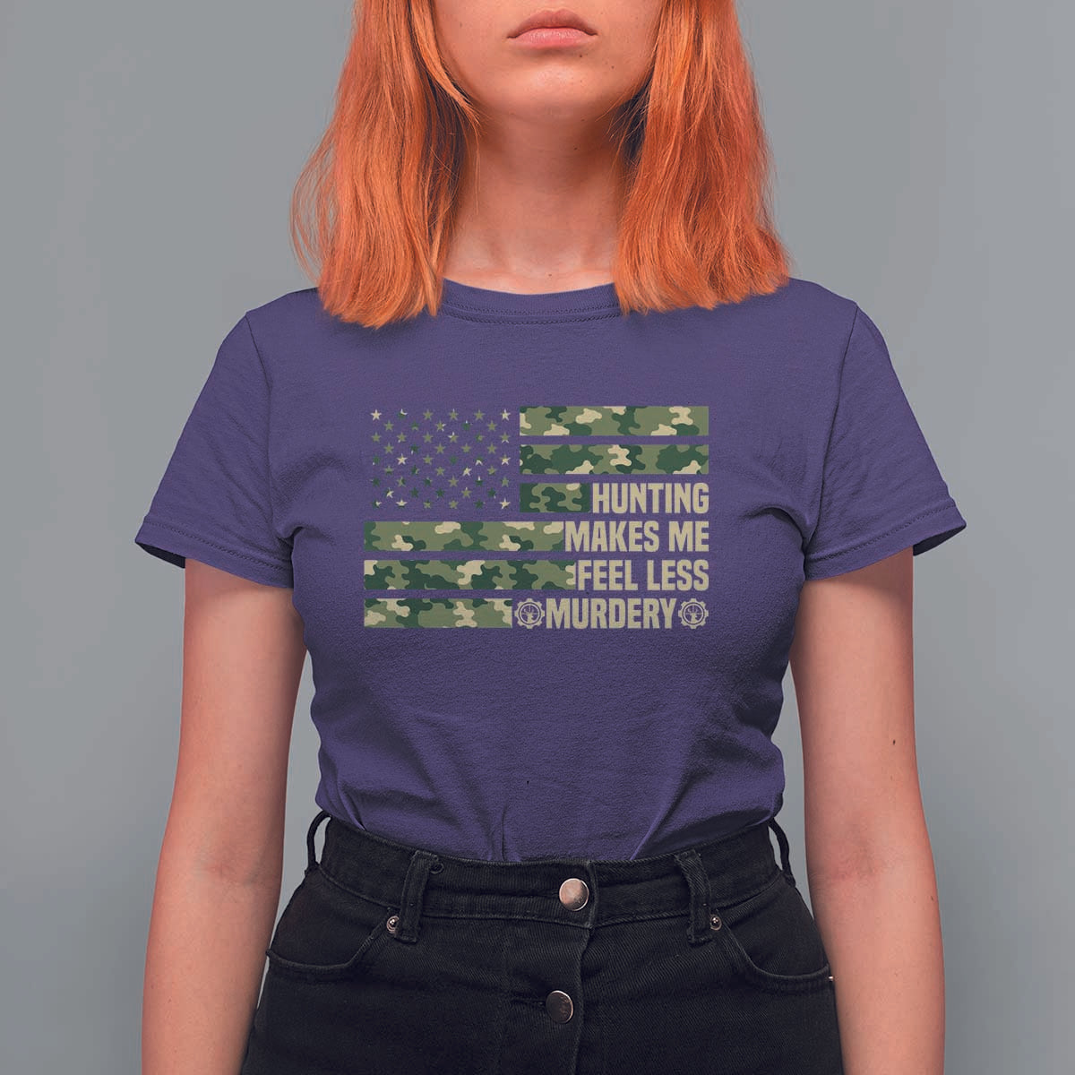 Hunter Life Joke T Shirt For Women Hunting Makes Me Feel Less Murdery - Wonder Print Shop