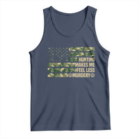 Hunter Life Joke Tank Top Hunting Makes Me Feel Less Murdery - Wonder Print Shop