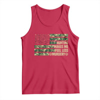 Hunter Life Joke Tank Top Hunting Makes Me Feel Less Murdery - Wonder Print Shop