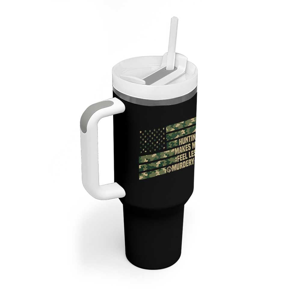 Hunter Life Joke Tumbler With Handle Hunting Makes Me Feel Less Murdery
