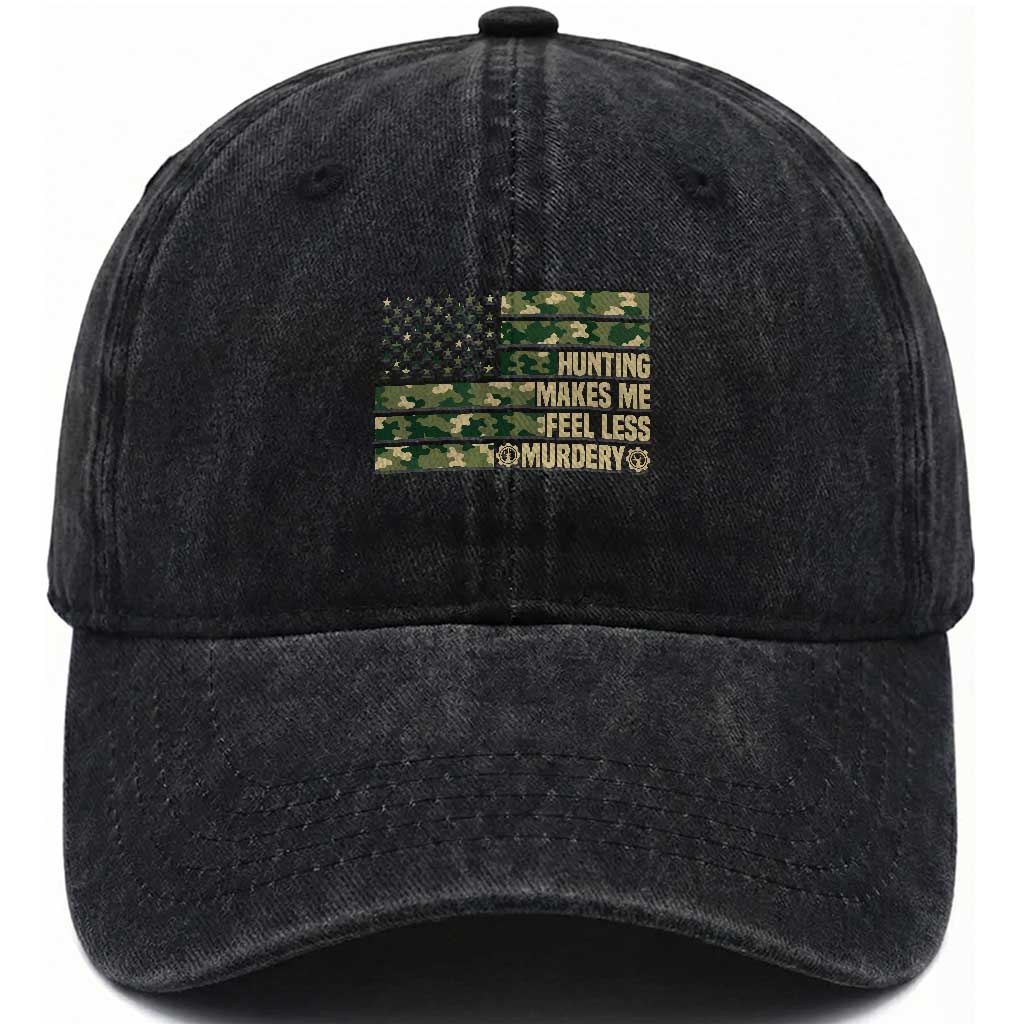 Hunter Life Joke Washed Cotton Baseball Cap Hunting Makes Me Feel Less Murdery