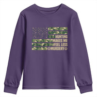 Hunter Life Joke Youth Sweatshirt Hunting Makes Me Feel Less Murdery - Wonder Print Shop