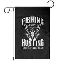 Hunter Fishermen Gifts Garden Flag Fishing Solves Half Hunting Solves The Rest - Wonder Print Shop