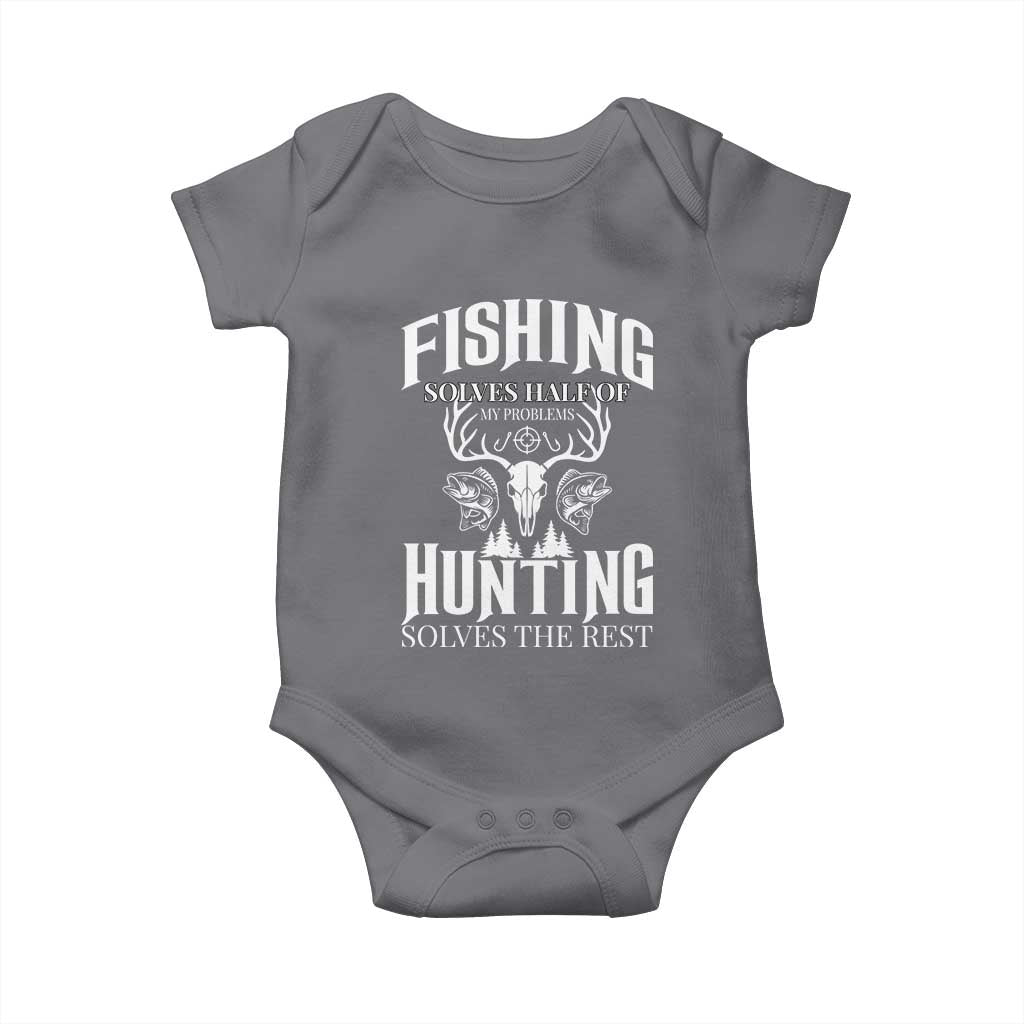 Hunter Fishermen Gifts Baby Onesie Fishing Solves Half Hunting Solves The Rest - Wonder Print Shop