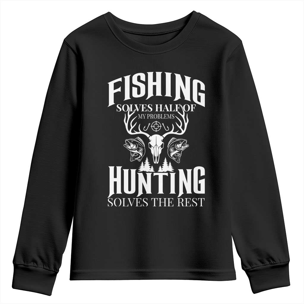 Hunter Fishermen Gifts Youth Sweatshirt Fishing Solves Half Hunting Solves The Rest - Wonder Print Shop