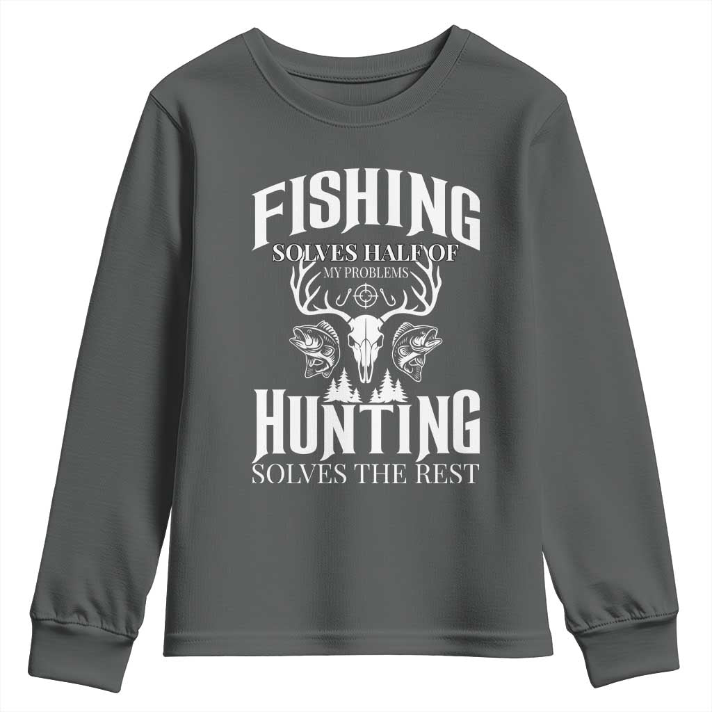 Hunter Fishermen Gifts Youth Sweatshirt Fishing Solves Half Hunting Solves The Rest - Wonder Print Shop