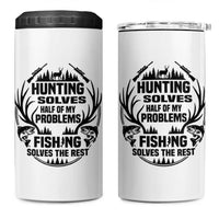Hunter Fishermen Gifts 4 in 1 Can Cooler Tumbler Fishing And Hunting Solve My Problems