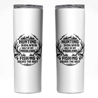 Hunter Fishermen Gifts Skinny Tumbler Fishing And Hunting Solve My Problems