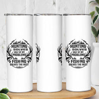 Hunter Fishermen Gifts Skinny Tumbler Fishing And Hunting Solve My Problems