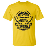 Hunter Fishermen Gifts T Shirt Fishing And Hunting Solve My Problems - Wonder Print Shop