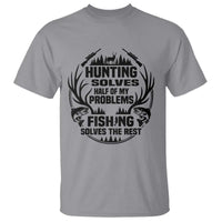 Hunter Fishermen Gifts T Shirt Fishing And Hunting Solve My Problems - Wonder Print Shop