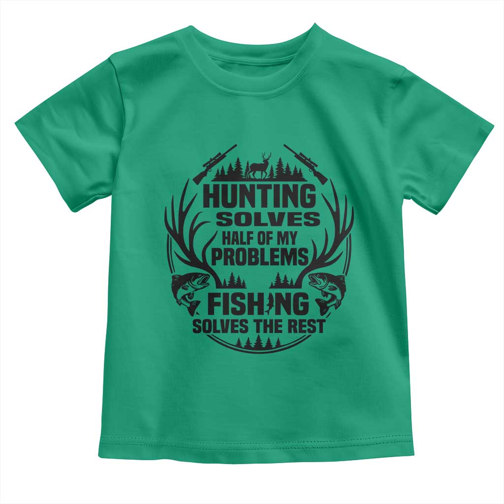 Hunter Fishermen Gifts Toddler T Shirt Fishing And Hunting Solve My Problems - Wonder Print Shop