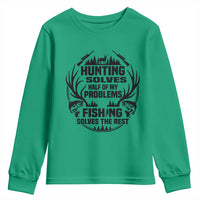 Hunter Fishermen Gifts Youth Sweatshirt Fishing And Hunting Solve My Problems - Wonder Print Shop