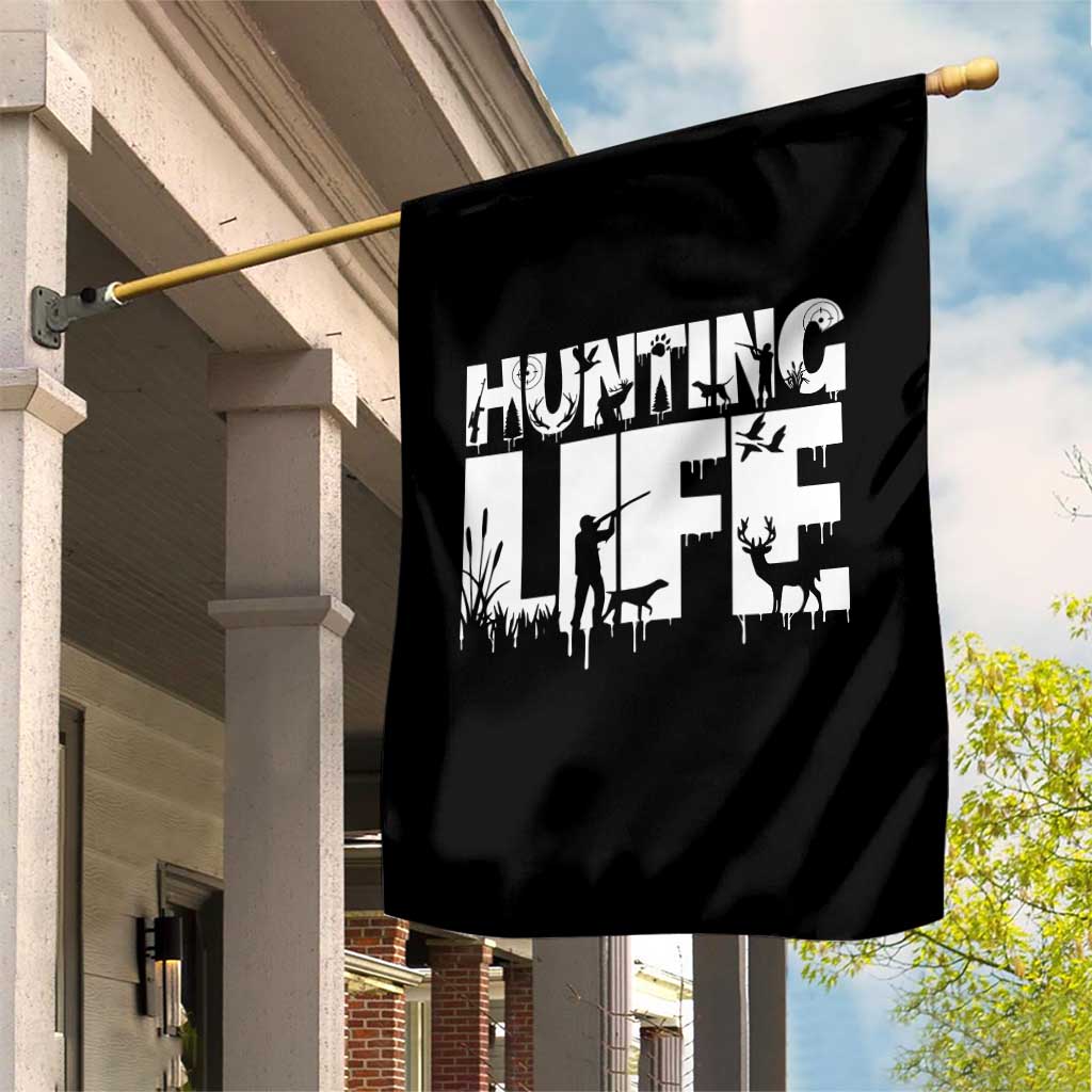 Hunting Life Garden Flag Funny Hunter Gift - Wonder Print Shop