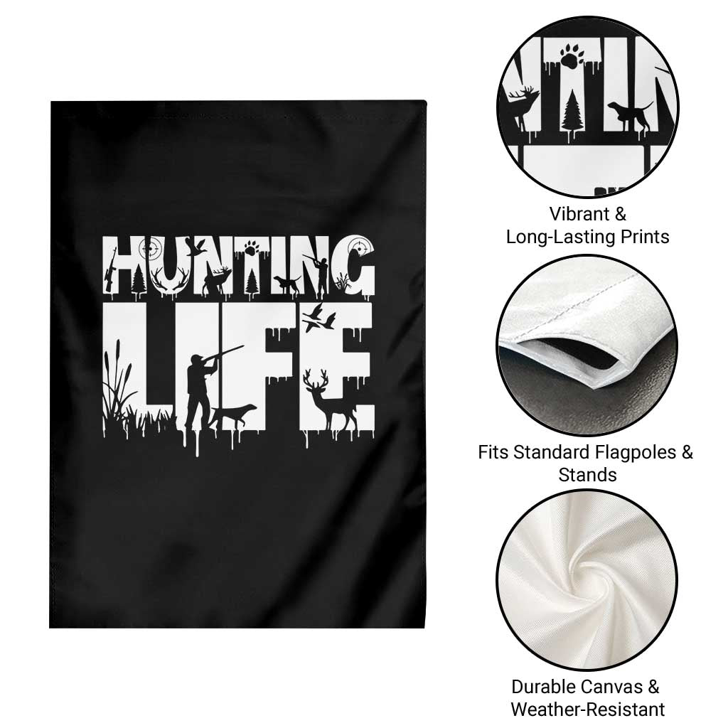 Hunting Life Garden Flag Funny Hunter Gift - Wonder Print Shop