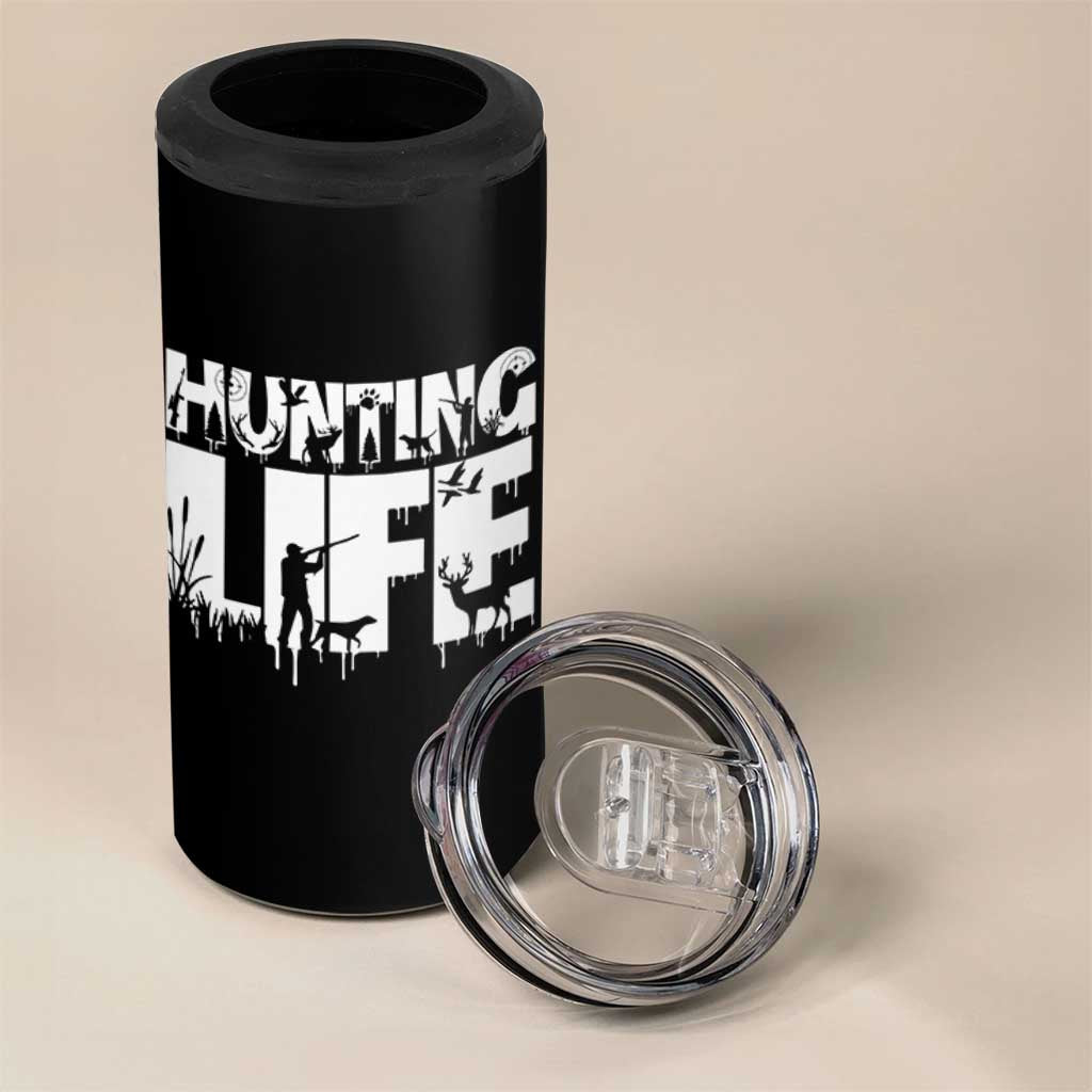 Hunting Life 4 in 1 Can Cooler Tumbler Funny Hunter Gift