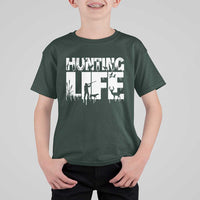 Hunting Life T Shirt For Kid Funny Hunter Gift - Wonder Print Shop