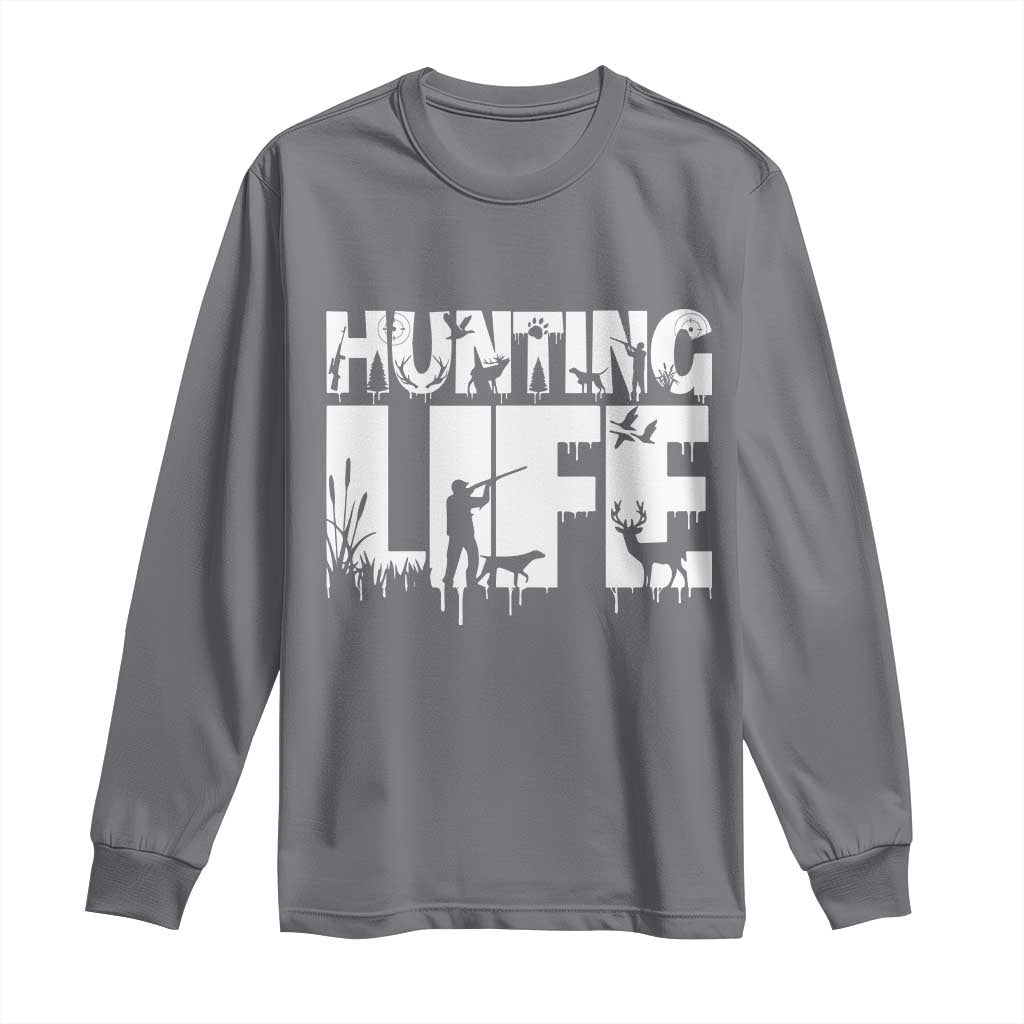 Hunting Life Long Sleeve Shirt Funny Hunter Gift - Wonder Print Shop