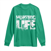 Hunting Life Long Sleeve Shirt Funny Hunter Gift - Wonder Print Shop