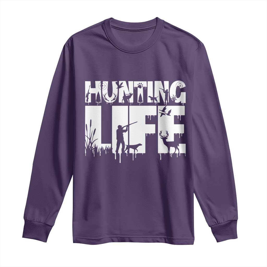 Hunting Life Long Sleeve Shirt Funny Hunter Gift - Wonder Print Shop