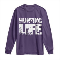Hunting Life Long Sleeve Shirt Funny Hunter Gift - Wonder Print Shop
