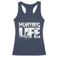 Hunting Life Racerback Tank Top Funny Hunter Gift - Wonder Print Shop