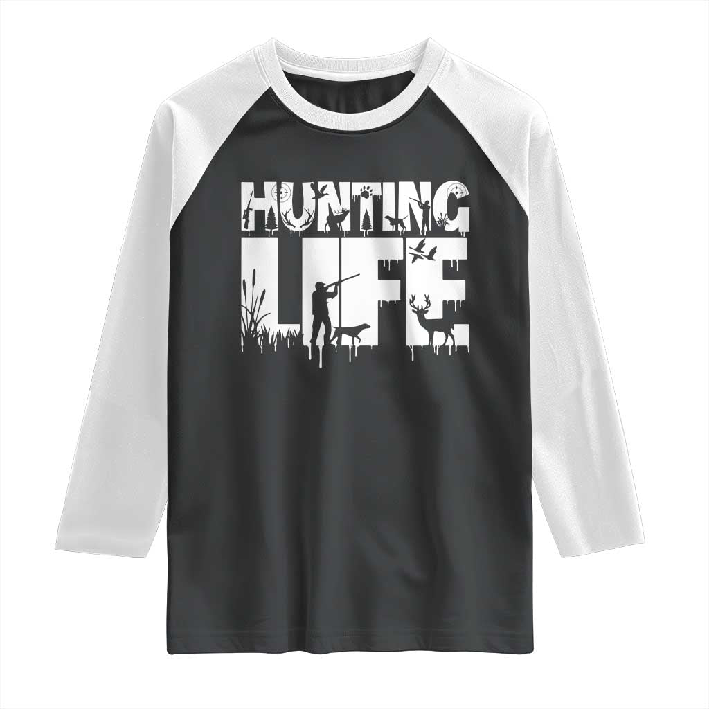 Hunting Life Raglan Shirt Funny Hunter Gift - Wonder Print Shop