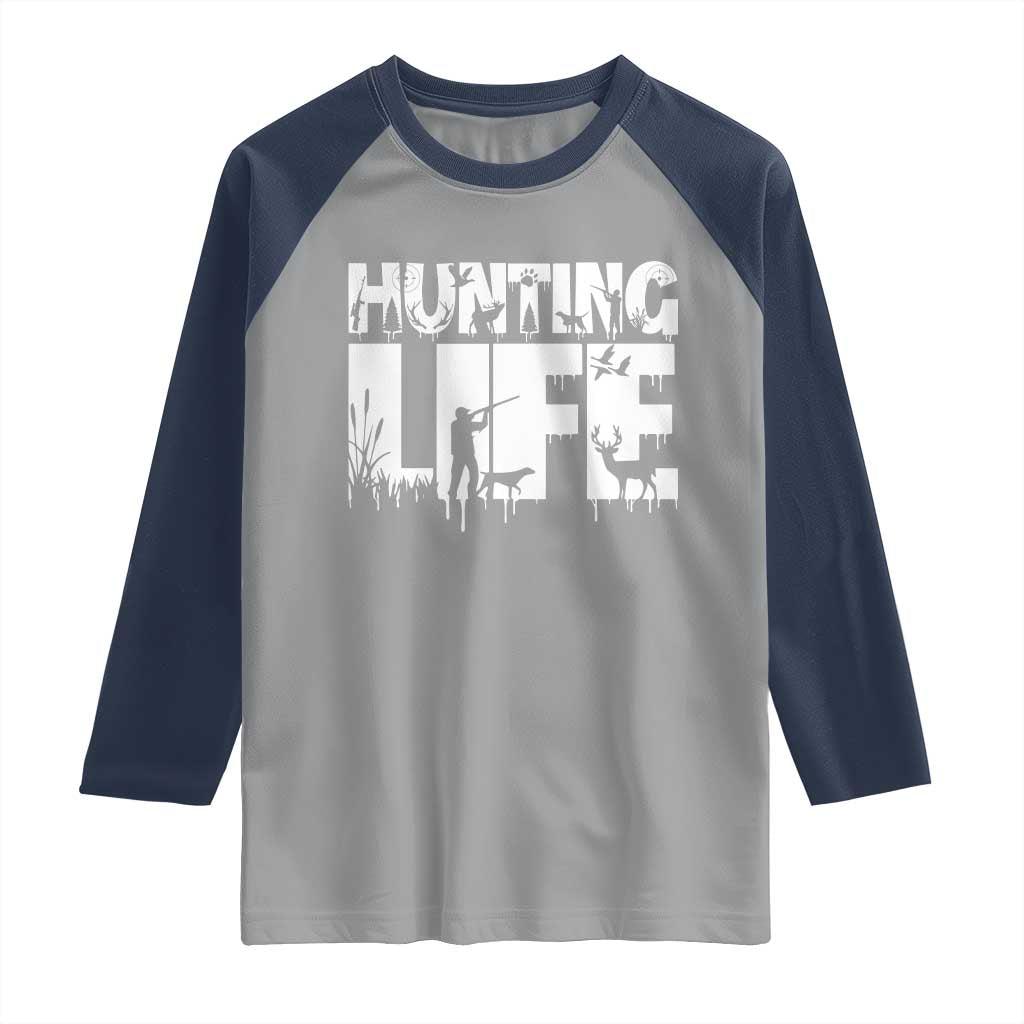 Hunting Life Raglan Shirt Funny Hunter Gift - Wonder Print Shop