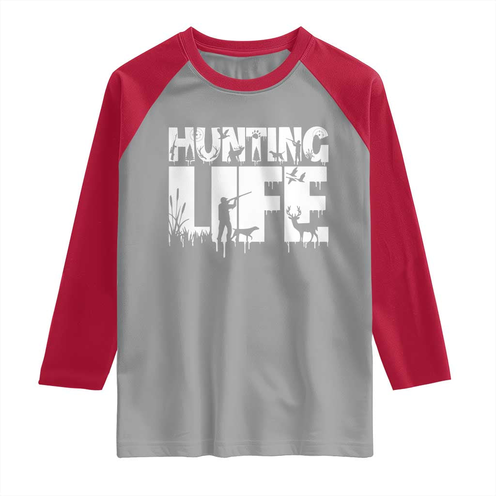 Hunting Life Raglan Shirt Funny Hunter Gift - Wonder Print Shop