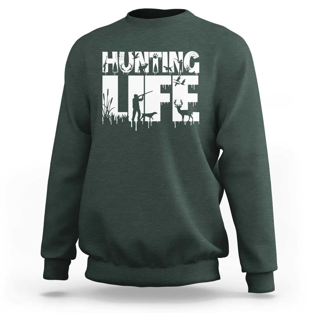 Hunting Life Sweatshirt Funny Hunter Gift - Wonder Print Shop