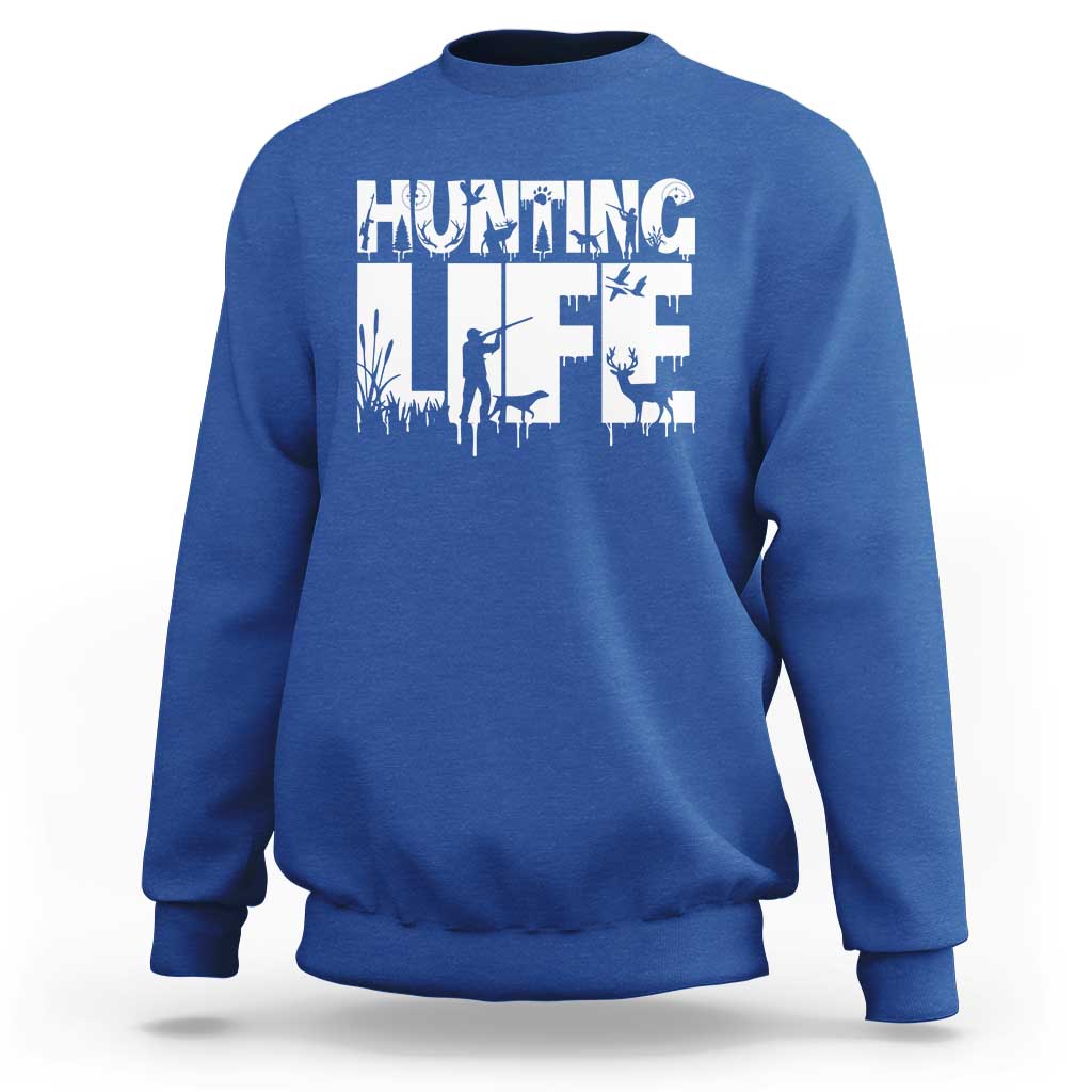 Hunting Life Sweatshirt Funny Hunter Gift - Wonder Print Shop