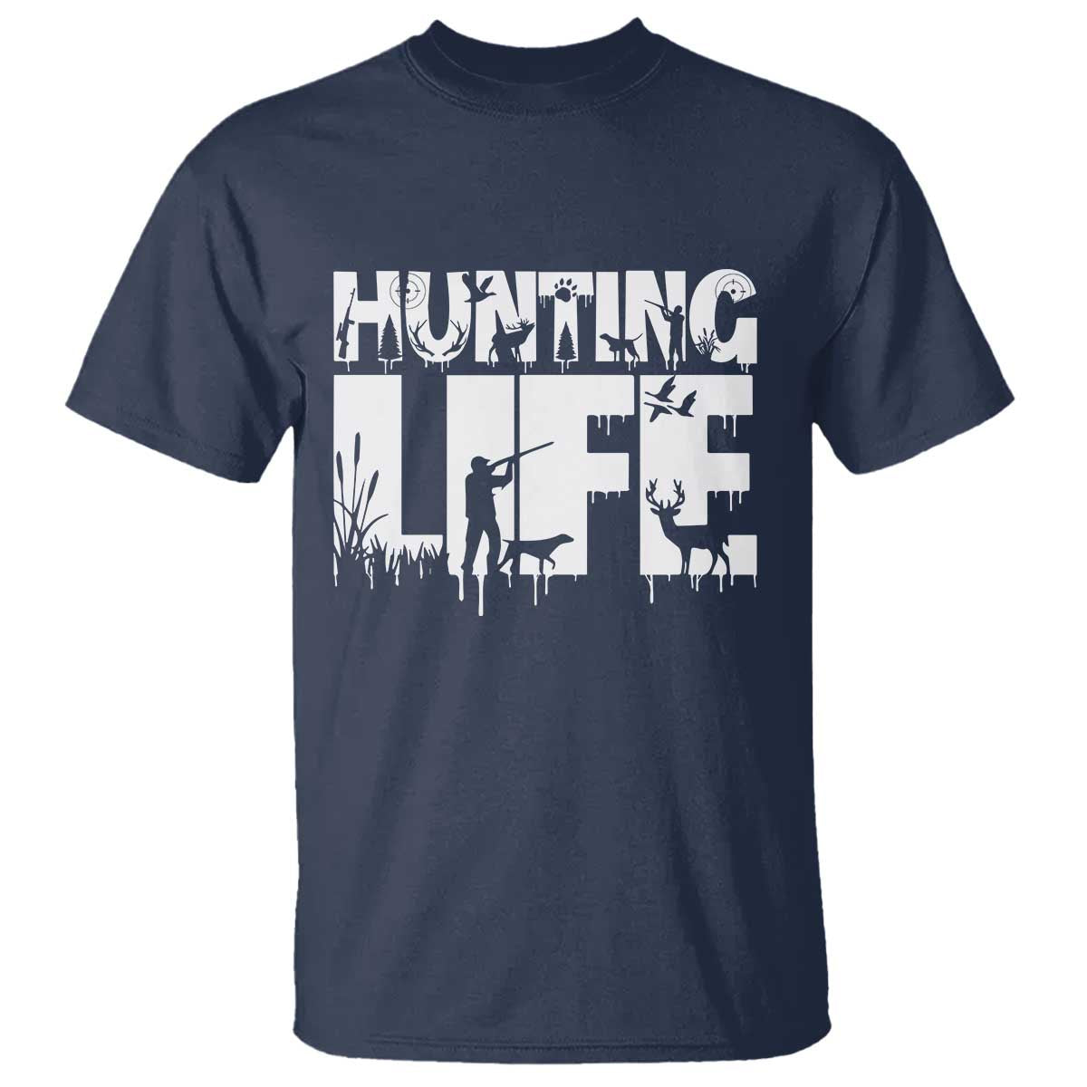 Hunting Life T Shirt Funny Hunter Gift - Wonder Print Shop